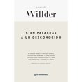 thumbnail image 1 of Libro Cien Palabras A Un Desconocido Tapa Blanda, Autor Louise Willder, Editorial Gris Tormenta, 1 of 1