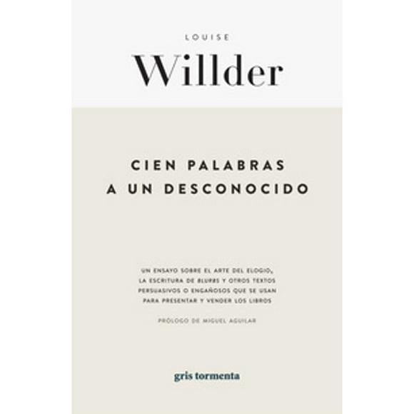 Libro Cien Palabras A Un Desconocido Tapa Blanda, Autor Louise Willder, Editorial Gris Tormenta
