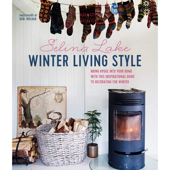 Pre-Owned Winter Living Style: Bring Hygge Into Your Home with This Inspirational Guide to Decorating for Winter (Hardcover) 1788792432 9781788792431
