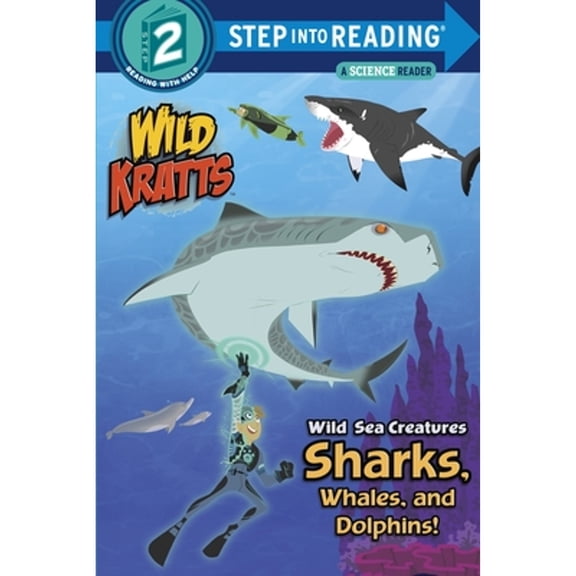 Pre-Owned Wild Sea Creatures: Sharks, Whales and Dolphins! (Wild Kratts) by Chris Kratt and Martin Kratt (Paperback)