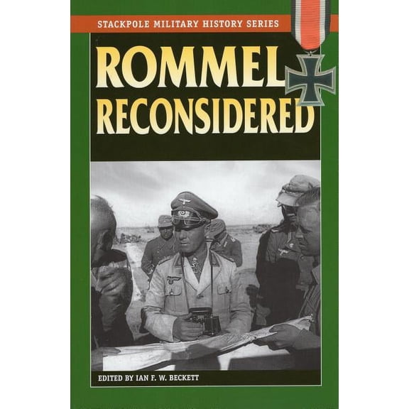 Stackpole Military History Series: Rommel Reconsidered (Paperback)