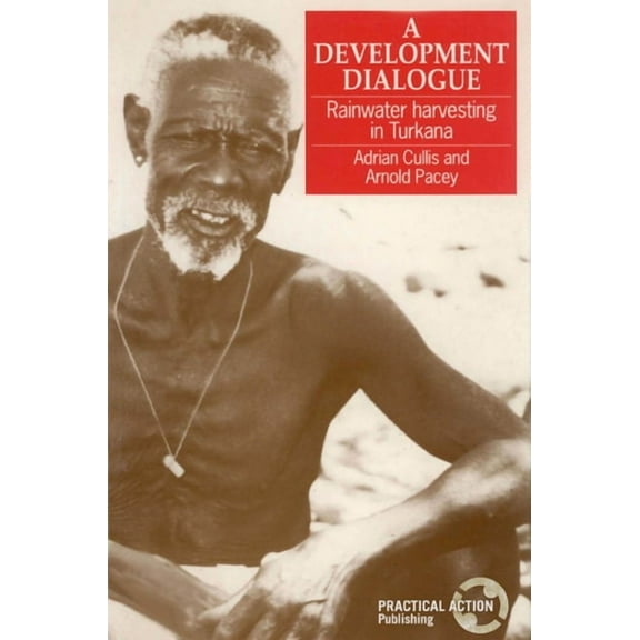Development Dialogue: Rainwater Harvesting in Turkana, (Hardcover)