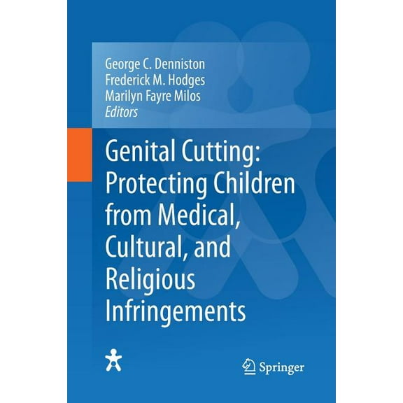 Genital Cutting: Protecting Children from Medical, Cultural, and Religious Infringements, (Paperback)