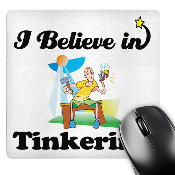 3dRose, I Believe In Tinkering, MousePad