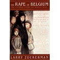 thumbnail image 1 of Pre-Owned The Rape of Belgium: The Untold Story of World War I (Hardcover) 0814797040 9780814797044, 1 of 1