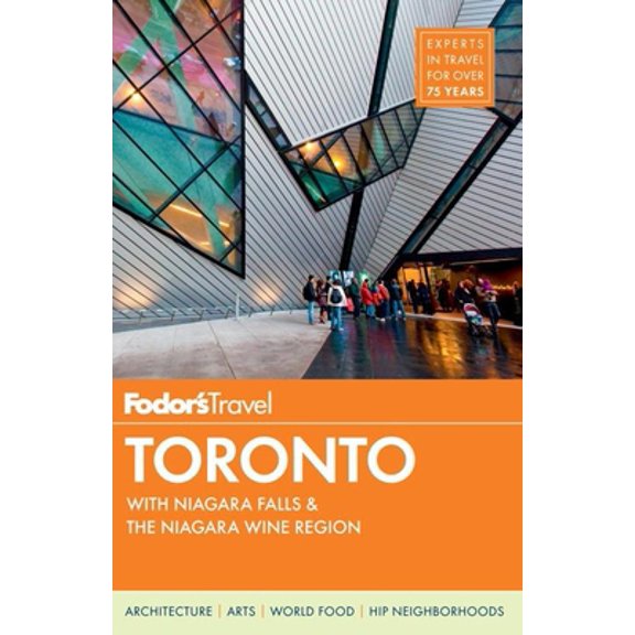 Pre-Owned Fodor's Toronto: with Niagara Falls & the Niagara Wine Region (Full-color Travel Guide) (Paperback) 0804141932 9780804141932