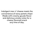 thumbnail image 3 of bettergoods Chef Inspired Smoked Gouda Mac N' Cheese Flavored Wavy Potato Chips, 8 oz, 3 of 8