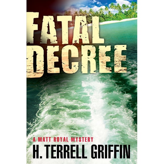 Matt Royal Mystery: Fatal Decree : A Matt Royal Mystery (Series #7) (Paperback)