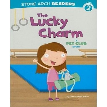 The Lucky Charm: A Pet Club Story