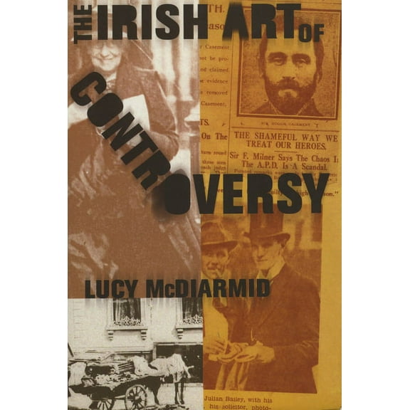 The Irish Art Of Controversy (Paperback)