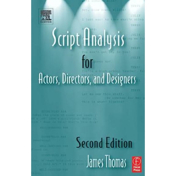 Pre-Owned Script Analysis for Actors, Directors, and Designers (Paperback) 0240803361 9780240803364