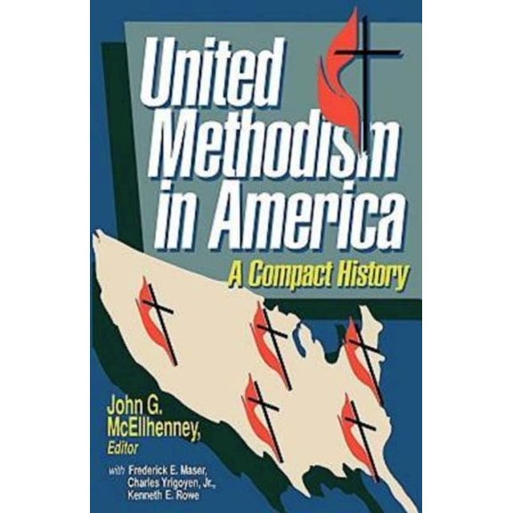 United Methodism in America: A Compact History, (Paperback)