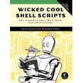 thumbnail image 1 of Pre-Owned Wicked Cool Shell Scripts, 2nd Edition: 101 Scripts for Linux, OS X, and UNIX Systems (Paperback) 1593276028 9781593276027, 1 of 1