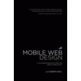 thumbnail image 1 of Pre-Owned Mobile Web Design (Paperback) 0615185916 9780615185910, 1 of 1