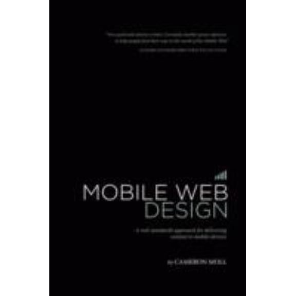 Pre-Owned Mobile Web Design (Paperback) 0615185916 9780615185910