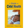 thumbnail image 1 of Pre-Owned A Guide to Child Health (Paperback) 0863153909 9780863153907, 1 of 1
