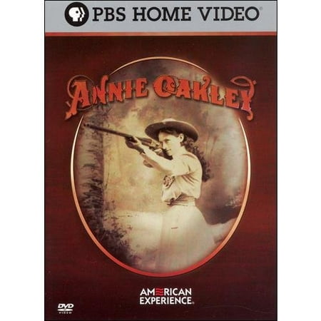 American Experience Annie Oakley American Experience Annie Oakley