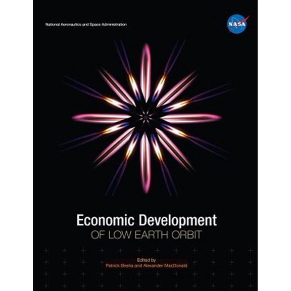 Pre-Owned Economic Development of Low Earth Orbit (Paperback)