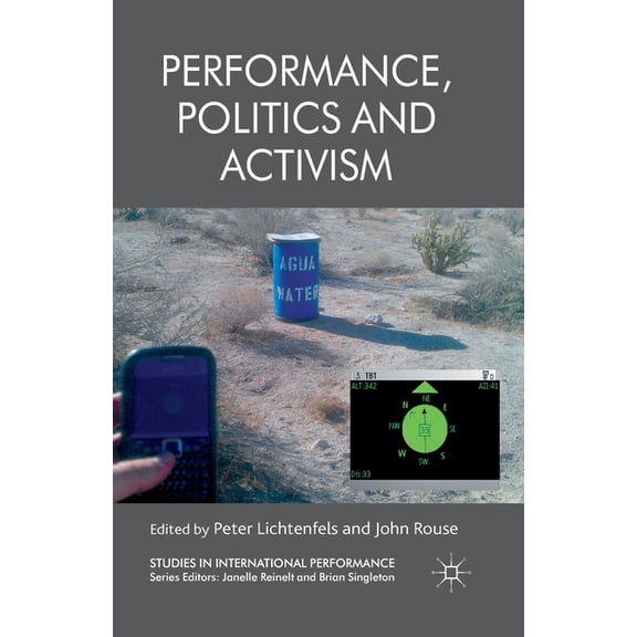 Studies in International Performance Performance, Politics and Activism, (Paperback)