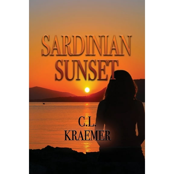 Sardinian Sunset Paperback 1624205208 9781624205200 C. L. Kraemer