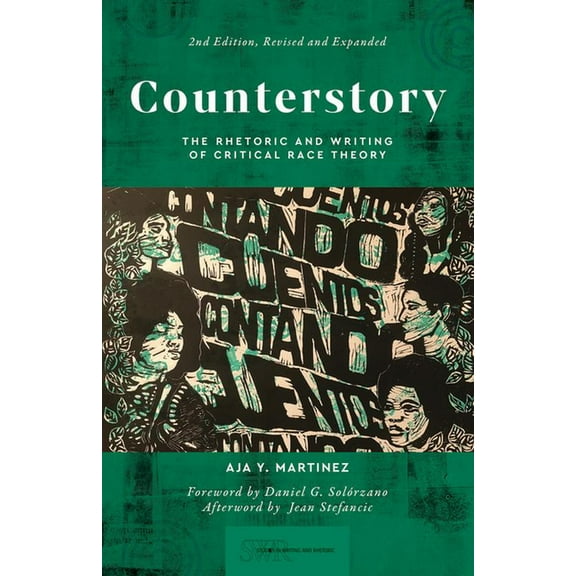 CCCC Studies in Writing & Rhetoric Counterstory, 2nd Edition: The Rhetoric and Writing of Critical Race Theory, (Paperback)