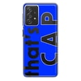thumbnail image 1 of MUNDAZE Samsung Galaxy A72 Shockproof Clear Hybrid Protective Phone Case Blue Clear Funny Text Quote That's Cap Cover, 1 of 5
