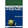 Tennis Tips and Tall Tales, Used [Paperback]