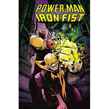 Boys Town Seals - Power Man and Iron Fist Vol. 1 : The Boys are Back in Town