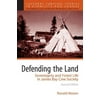 Defending the Land: Sovereignty and Forest Life in James Bay Cree Society (Paperback)