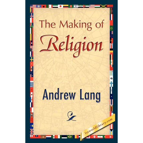 The Making of Religion, (Paperback)