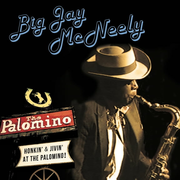 Big Jay McNeely - Honkin' & Jivin' At The Palomino - Music & Performance - CD