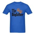 thumbnail image 2 of Funny Dog Dad C-T shirt, The Dogfather C-T shirt，Fathers Day GifC-T shirt Birthday Gifts for Men, Royal Blue, 2 of 5