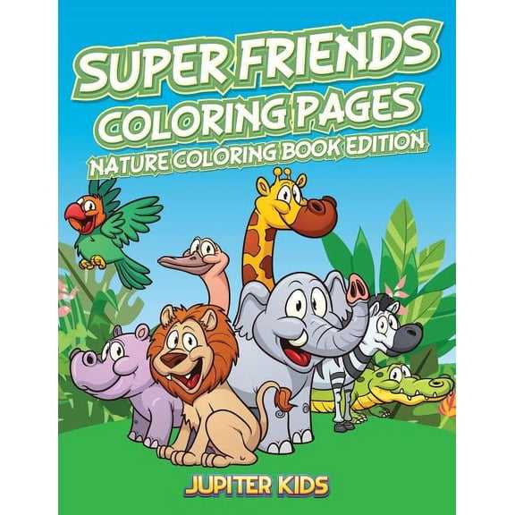 Super Friends Coloring Pages (Paperback)