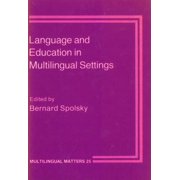 Multilingual Matters Language and Education in Multilingual Settings, Book 25, (Paperback)