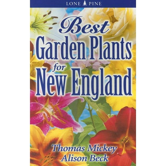 Best Garden Plants For... Best Garden Plants for New England, (Paperback)
