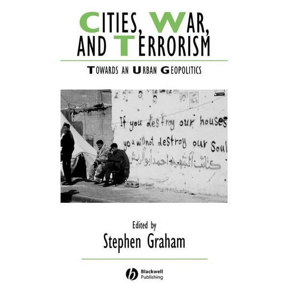 Ijurr Studies in Urban and Social Change Book: Cities, War, and Terrorism: Towards an Urban Geopolitics (Paperback)