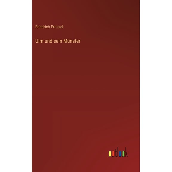 Ulm und sein Münster, (Hardcover)
