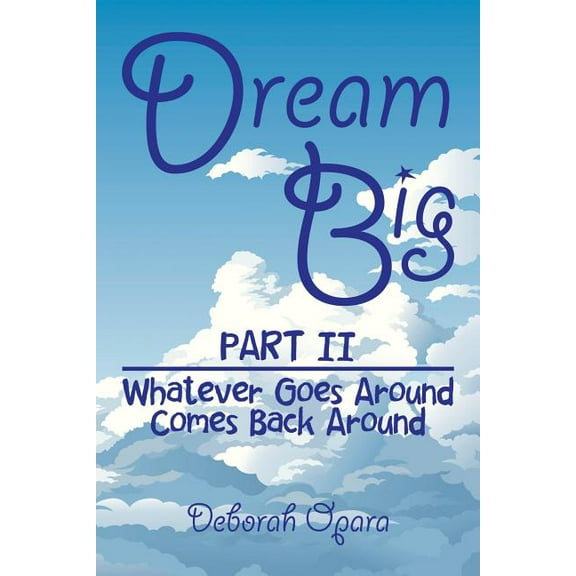 Dream Big: Part II (Paperback)