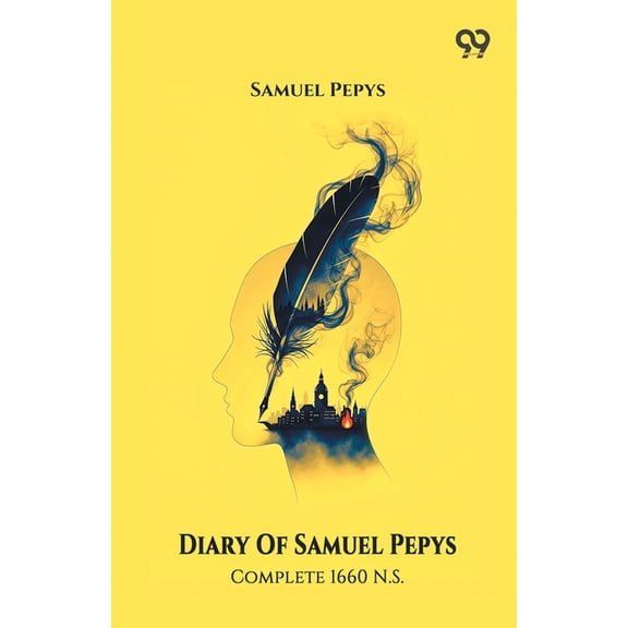Diary Of Samuel Pepys Complete 1660 N.S., (Paperback)