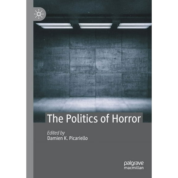 The Politics of Horror, (Paperback)