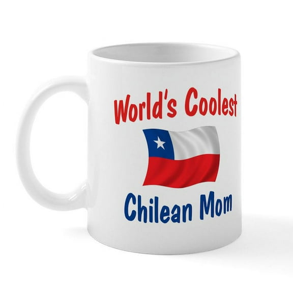 CafePress - Coolest Chilean Mom Mug - 11 oz Ceramic Mug - Novelty Coffee Tea Cup