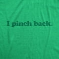 thumbnail image 2 of Womens I Pinch Back Shirt Funny St Patricks Day Joke Graphic Novelty Paddys Tee Womens Graphic Tees, 2 of 7