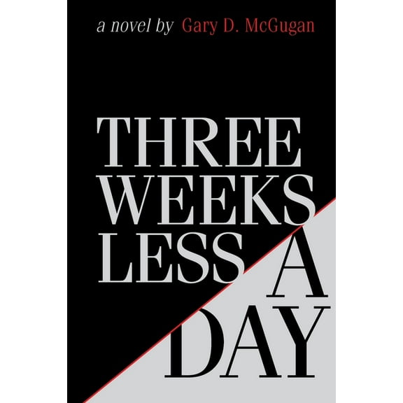 Three Weeks Less a Day, (Paperback)