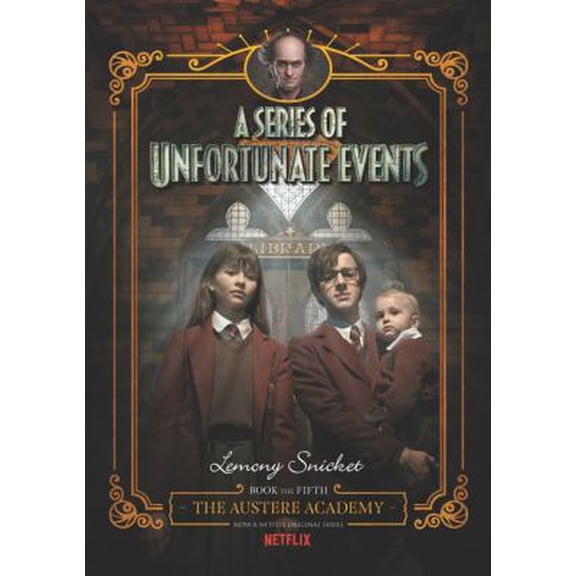 Pre-Owned A Unfortunate Events: The Austere Academy (Hardcover)