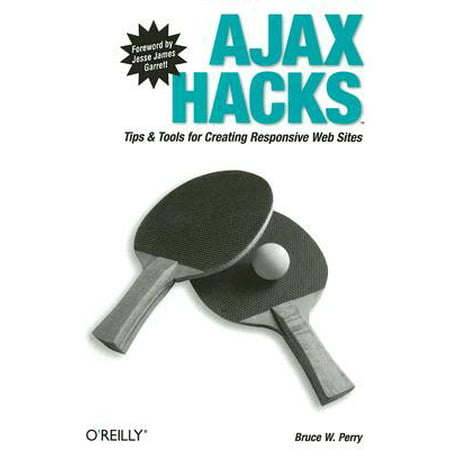 Ajax Hacks : Tips & Tools for Creating Responsive Web (Best Responsive Design Tools)