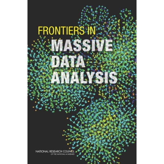 Pre-Owned Frontiers in Massive Data Analysis (Paperback) 0309287782 9780309287784