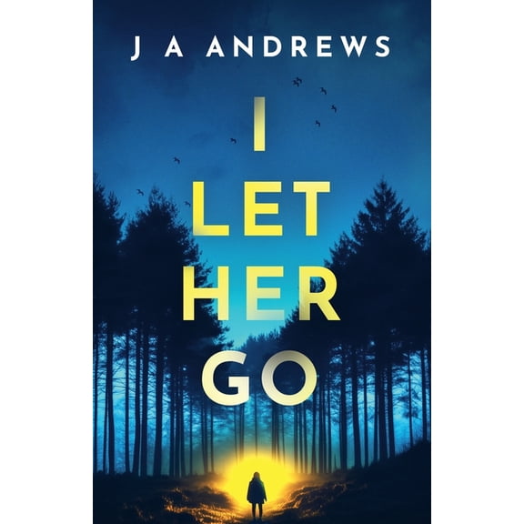 I Let Her Go, (Paperback)