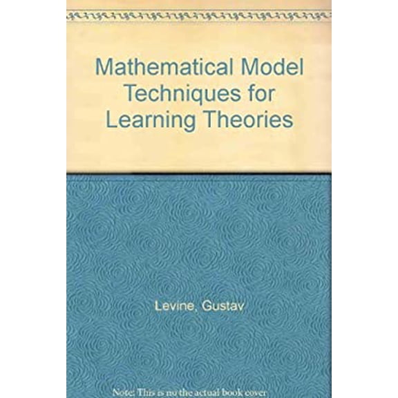 Pre-Owned Mathematical Model Techniques for Learning Theories (Hardcover) 9780124452503