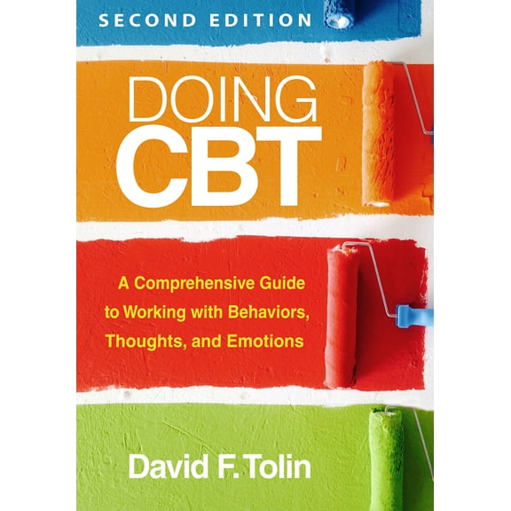 Doing CBT : A Comprehensive Guide to Working with Behaviors, Thoughts, and Emotions (Edition 2) (Paperback)