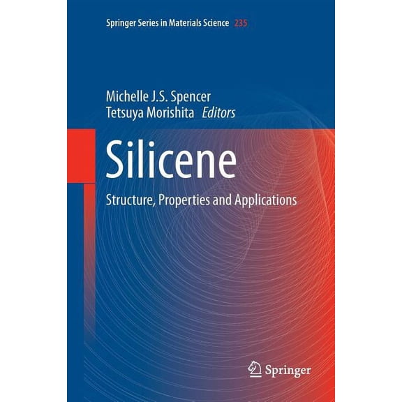 Springer Materials Science Silicene: Structure, Properties and Applications, Book 235, (Paperback)
